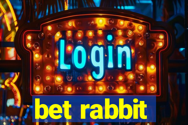 bet rabbit